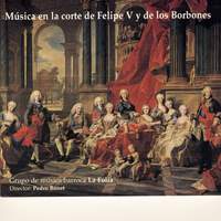 Musica en la corte de Felipe V y de los Borbones