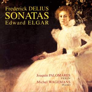 Frederick Delius & Edward Elgar Sonatas