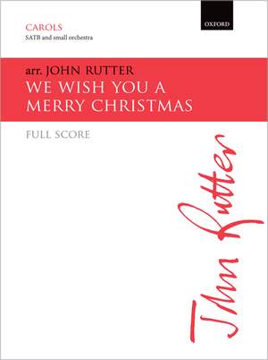 Rutter, John: We wish you a merry Christmas