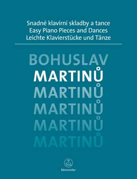 Martinu, Bohuslav: Easy Piano Pieces and Dances