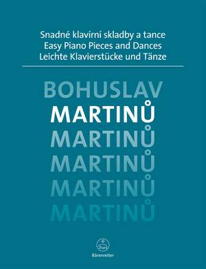 Martinu, Bohuslav: Easy Piano Pieces and Dances