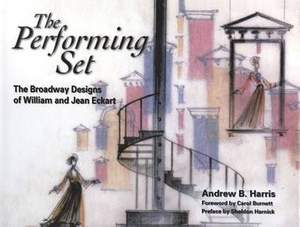 The Performing Set: The Broadway Designs of William and Jean Eckart