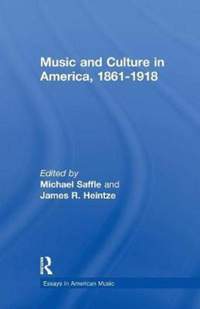 Music and Culture in America, 1861-1918