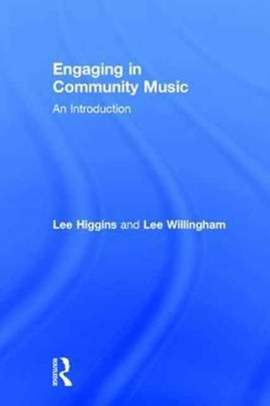 Engaging in Community Music: An Introduction