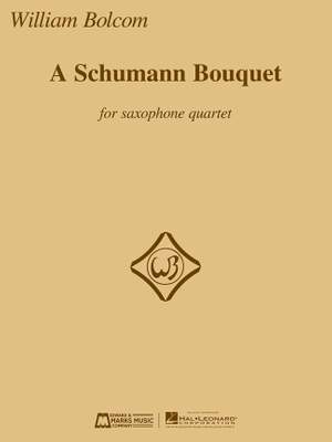 Robert Schumann: A Schumann Bouquet for Saxophone Quartet