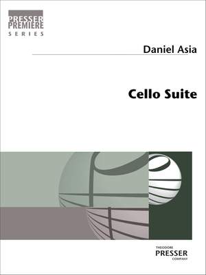 Daniel Asia: Cello Suite