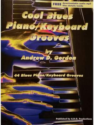 Andrew D. Gordon: Cool Blues Piano Keyboard Grooves