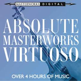 Absolute Masterworks - Virtuoso
