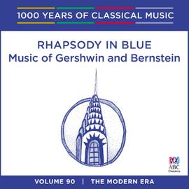 Rhapsody In Blue: Music Of Gershwin And Bernstein