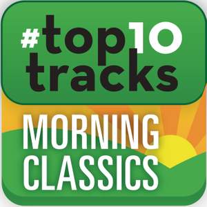 #top10tracks - Morning Classics