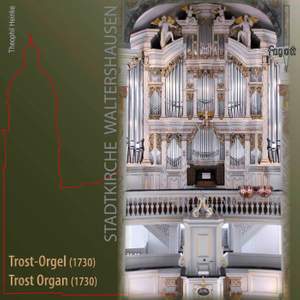 The Trost Organ of the Stadtkirche Waltershausen