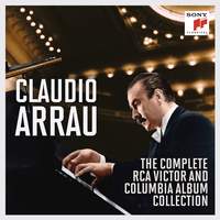Claudio Arrau: The Complete Victor & Columbia Album Collection