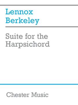 Lennox Berkeley: Suite For The Harpsichord