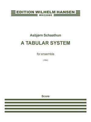 Asbjørn Schaathun: A Tabular System