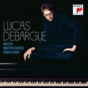 Bach, Beethoven & Medtner: Lucas Debargue
