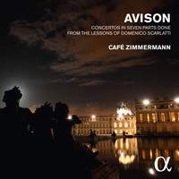 Avison: Six Concerti grossi after Scarlatti