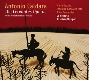 Caldara: The Cervantes Operas
