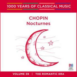 Chopin - Nocturnes: Vol. 39