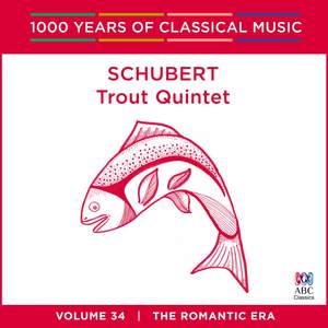 Schubert - Trout Quintet: Vol. 34