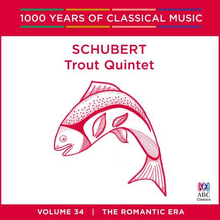 Schubert - Trout Quintet: Vol. 34