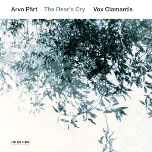 Arvo Pärt: The Deer’s Cry