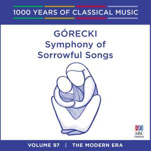 Górecki - Symphony Of Sorrowful Songs: Vol. 97 Product Image