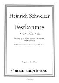 Schweizer, Heinrich: Festkantate