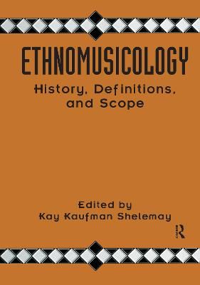 Ethnomusicology: History, Definitions, and Scope: A Core Collection of Scholarly Articles