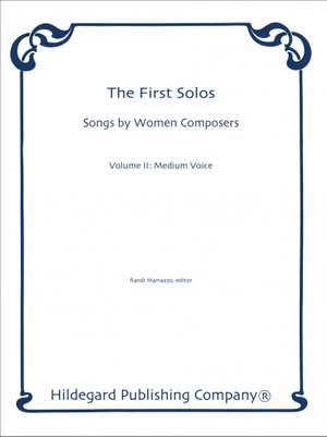 First Solos: Songs by Women Composers Vol.2, Medium Voice