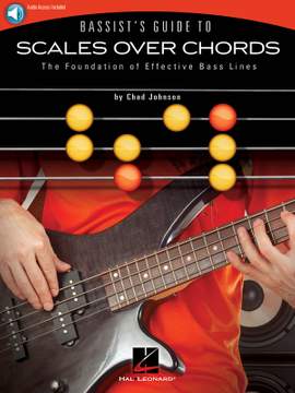 Chad Johnson: Bassist's Guide to Scales Over Chords