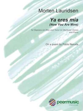Lauridsen, Morten: Ya Eres Mia (soprano, tenor and piano)