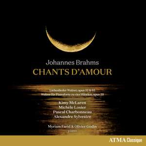 Brahms: Chants d'amour