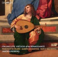 Italian Lute Virtuosi of the Renaissance