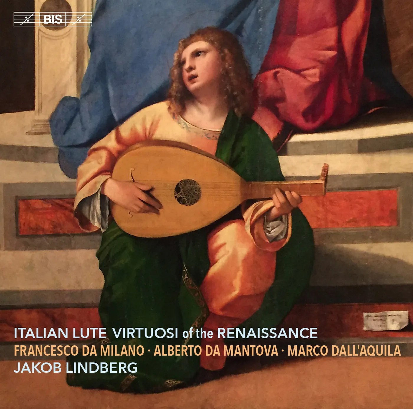 Italian Lute Virtuosi of the Renaissance - BIS: BIS2202