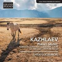 Kazhlaev: Piano Music