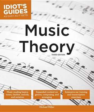 Miller, Michael: CIG Music Theory 3rd Edition