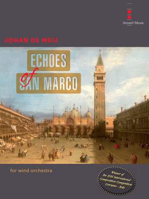 Johan de Meij: Echoes of San Marco