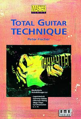 Peter Fischer: Total Guitar Technique