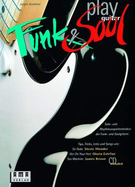 Jürgen Kumlehn: Play Funk & Soul Guitar
