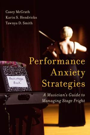 Performance Anxiety Strategies: A Musician's Guide to Managing Stage Fright