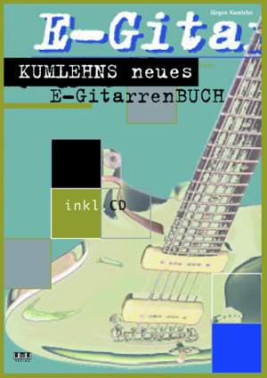 Jürgen Kumlehn: Kumlehns neues EGitarrenbuch