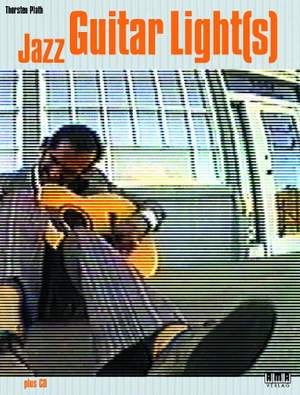 Thorsten Plath: Jazz Guitar Light(s)