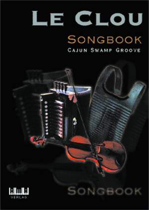 Le Clou: Le Clou Songbook - Cajun Swamp Groove