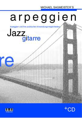 Michael Sagmeister: Michael Sagmeister's Arpeggien - Jazzgitarre