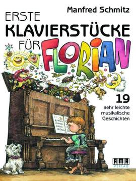 Manfred Schmitz: Erste Klavierstücke für Florian