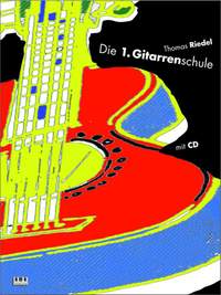 Thomas Riedel: Die 1. Gitarrenschule