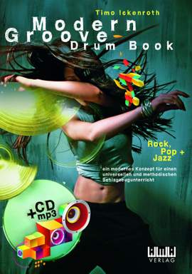 Timo Ickenroth: Modern Groove - Drum Book Rock, Pop + Jazz