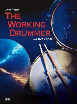John Trotter: The Working Drummer