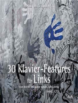 Heiko Kulenkampff: 30 Klavier-Features für Links