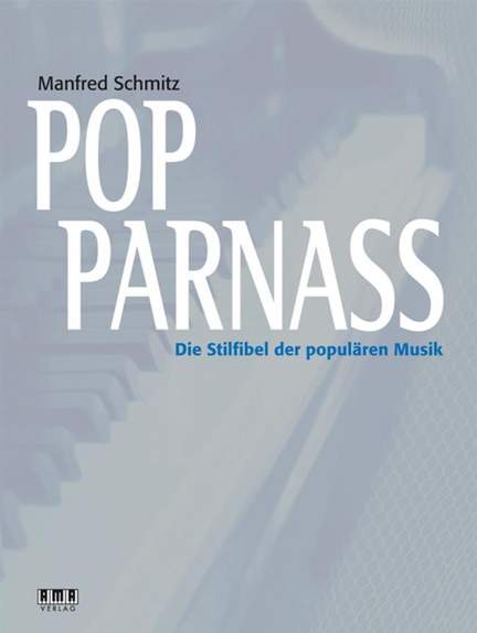 Manfred Schmitz: Pop Parnass